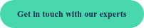 Get in touch with our experts