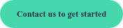 Contact us to get started