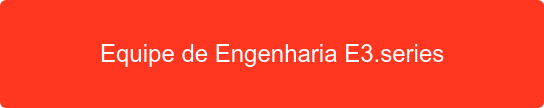 Equipe de Engenharia E3.series