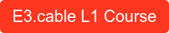 E3.cable L1 Course