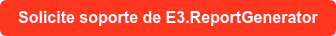 Solicite soporte de E3.ReportGenerator