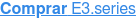Comprar E3.series