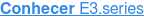 Conhecer E3.series