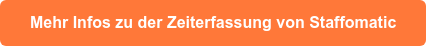 Mehr Infos zu der Zeiterfassung von Staffomatic