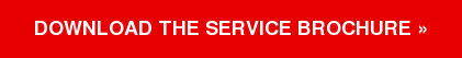 DOWNLOAD THE SERVICE BROCHURE&nbsp;»