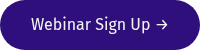 Webinar Sign Up →
