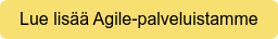 Lue lisää Agile-palveluistamme