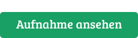 Aufnahme ansehen