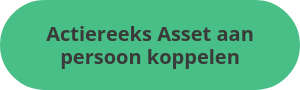 Actiereeks Asset aan persoon koppelen