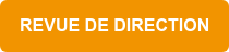 REVUE DE DIRECTION