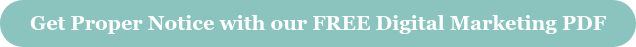 Get Proper Notice with our FREE Digital Marketing PDF