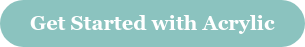 Get Started with Acrylic