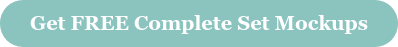 Get FREE Complete Set Mockups