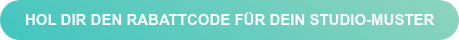 Hol dir den Rabattcode für dein Studio-Muster