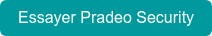 Essayer Pradeo Security