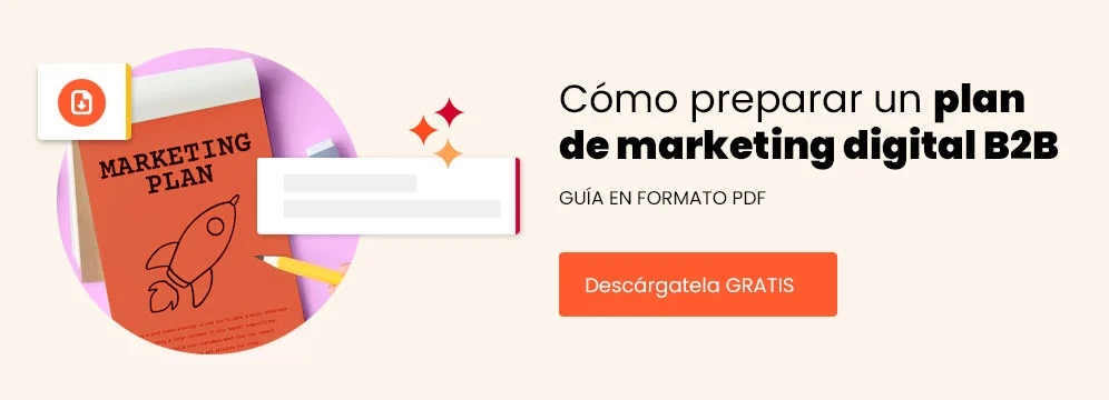 Cómo preparar un plan de marketing digital B2B