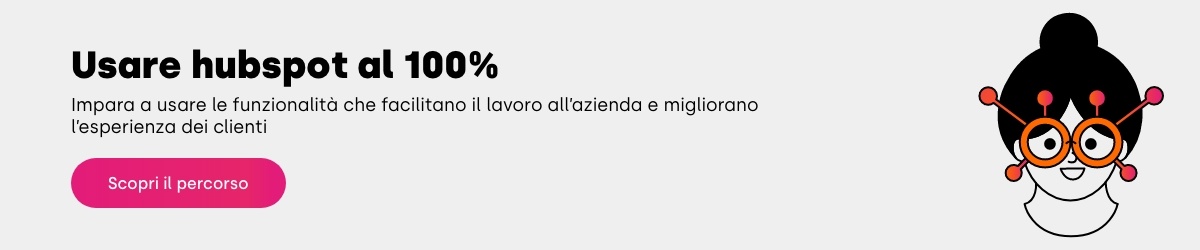 usare hubspot al 100%, scopri il percorso per aziende