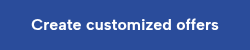 Create customized offers