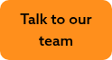 <span style="line-height: 24px; color: #ffffff;"><span style="color: #000000;">Talk to our team</span></span>