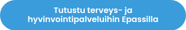 Tutustu terveys- ja hyvinvointipalveluihin Epassilla