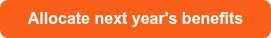 Allocate next year's benefits