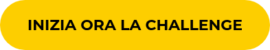 INIZIA ORA LA CHALLENGE