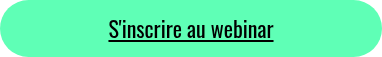 S'inscrire au webinar