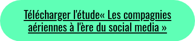 <p style="font-weight: normal;">Télécharger l'étude« Les compagnies aériennes à l'ère du social media »</p>