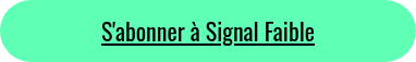 S'abonner à Signal Faible