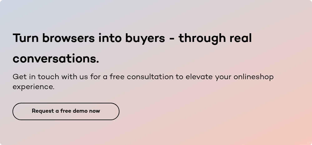 Turn browsers into buyers - through real conversations.