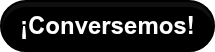 ¡Conversemos!