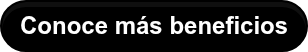 Conoce más beneficios