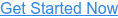 Get Started Now