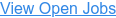 View Open Jobs