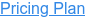 Pricing Plan