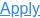 Apply