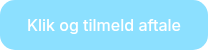 Klik og tilmeld aftale 