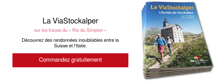 La ViaStockalper sur les traces du &laquo; Roi du Simplon &raquo;
