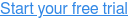 Start your free trial