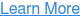 Learn More