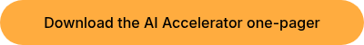 <div>Download the AI Accelerator one-pager</div>
