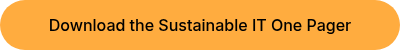 <div>Download the Sustainable IT One Pager</div>