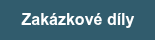 Zakázkové díly
