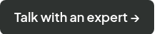 <span style="font-size: 18px;">Talk with an expert →</span>