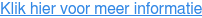 Klik hier voor meer informatie
