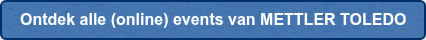 Ontdek alle (online) events van METTLER TOLEDO