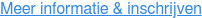 Meer informatie & inschrijven