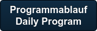 Programmablauf Daily Program