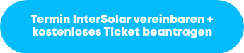 Termin InterSolar vereinbaren + kostenloses Ticket beantragen