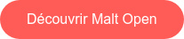 Découvrir Malt Open